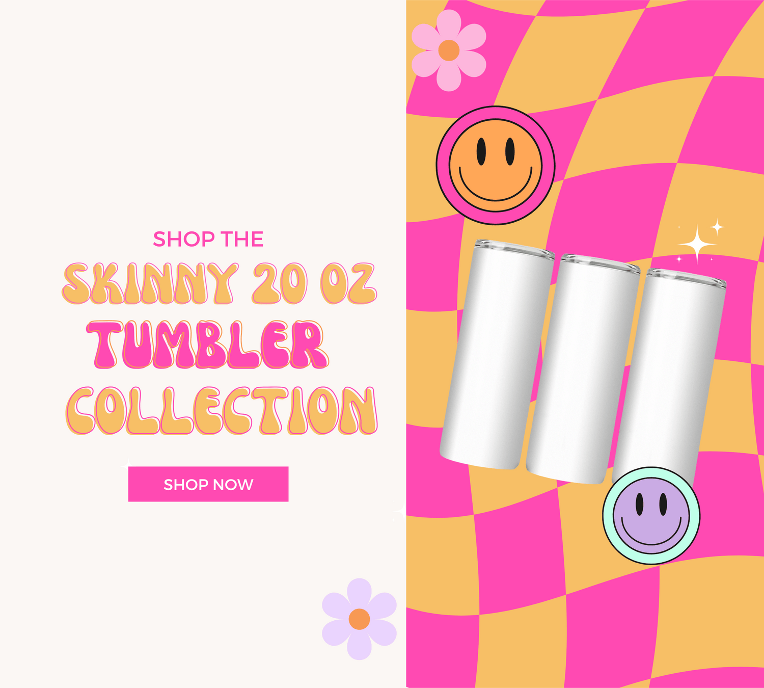 Skinny 20 Oz. Tumblers